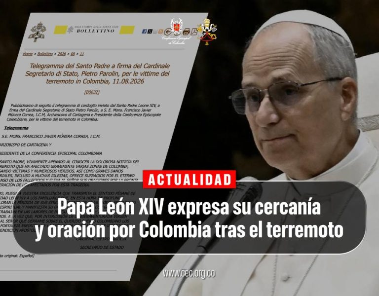 “Fortaleza espiritual y esperanza cristiana”: el mensaje del papa León XIV a Colombia tras el terremoto