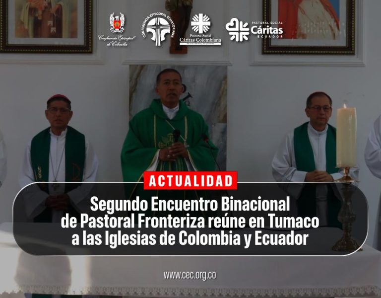 Iglesias de Colombia y Ecuador avanzan hacia una agenda común para consolidar la pastoral fronteriza