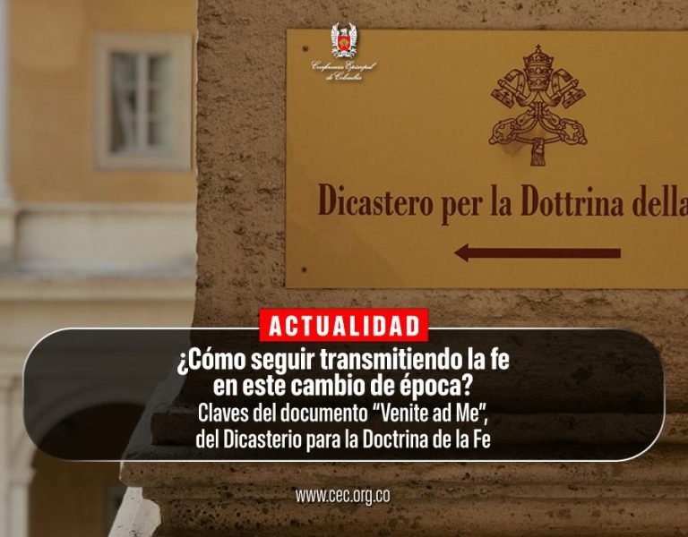 ¿Cómo seguir transmitiendo la fe en este cambio de época? Claves del documento “Venite ad Me”, del Dicasterio para la Doctrina de la Fe