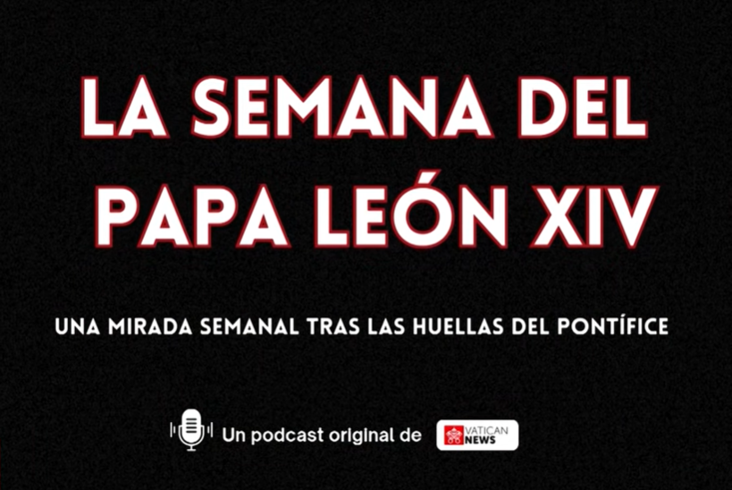 La semana del Papa León XIV